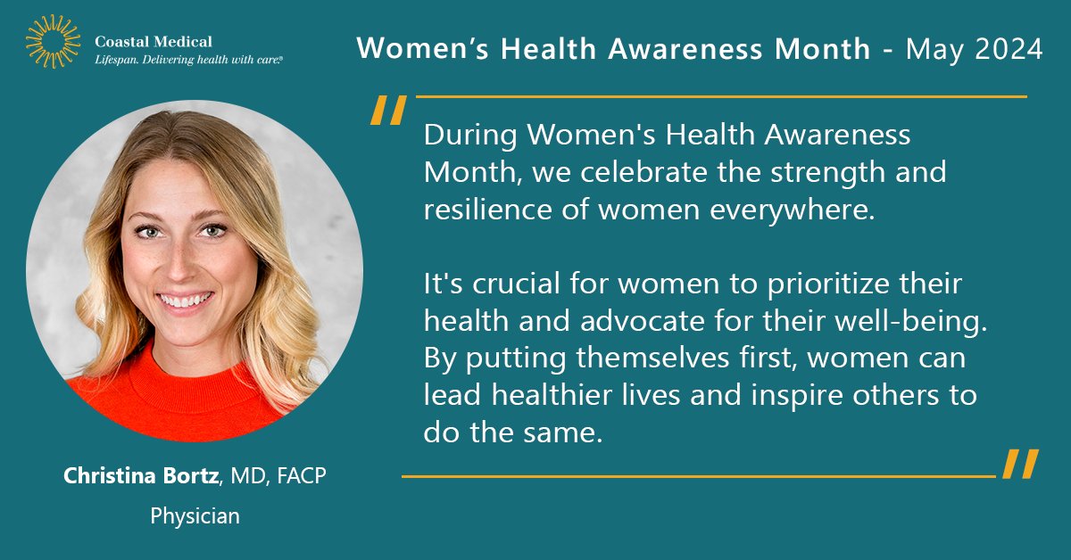 Celebrating #WomensHealthMonth with a reminder from Coastal's Dr. Christina Bortz that prioritizing our well-being is key to leading healthier lives.