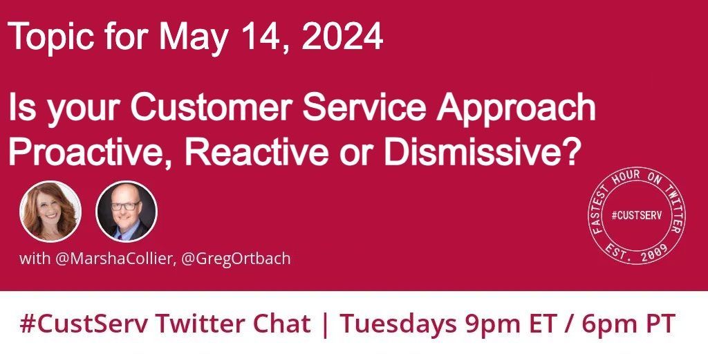 #B2B #B2C Consumers
🗨️ This chat's for YOU

🤔  Topic:  'Is your Customer Service Approach Proactive, Reactive or Dismissive?

The FASTEST hour on @X:
The 15th Year of #Custserv chat
TUESDAY 9pm ET/6pm PT

#cx #customerservice #technology #AI 
w/ me and @GregOrtbach
