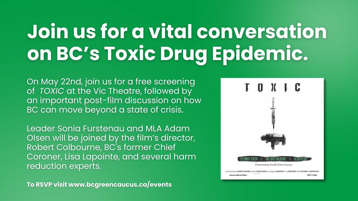On 05/22, we're screening TOXIC, a film examining the reality of BC's failed drug policy. After, the @bcgreencaucus will host a panel discussion with several harm reduction experts. We hope you'll join us for this vital conversation. 💬 To RSVP: eventbrite.ca/e/film-screeni… #bcpoli
