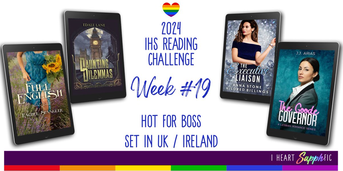 It’s week 19 of the I Heart SapphFic Reading Challenge. There are a lot of reading suggestions for the two categories: Hot for Boss & Set in the UK / Ireland 7 of the books are on sale! Deets here: bit.ly/4ajFfq0 #SapphicBooks
