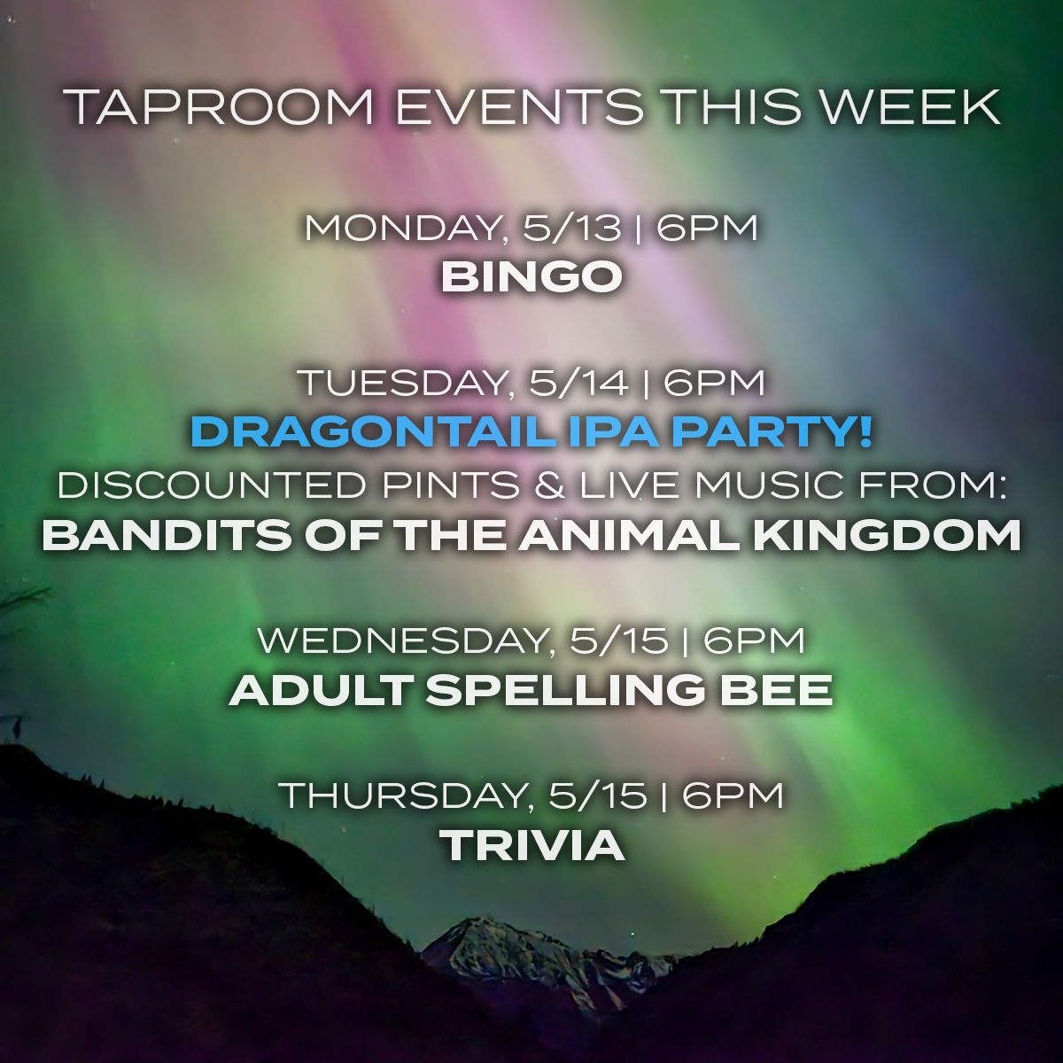 Events this week at our taproom: Bingo, Dragontail Party, Spelling Bee and Trivia! See you soon!