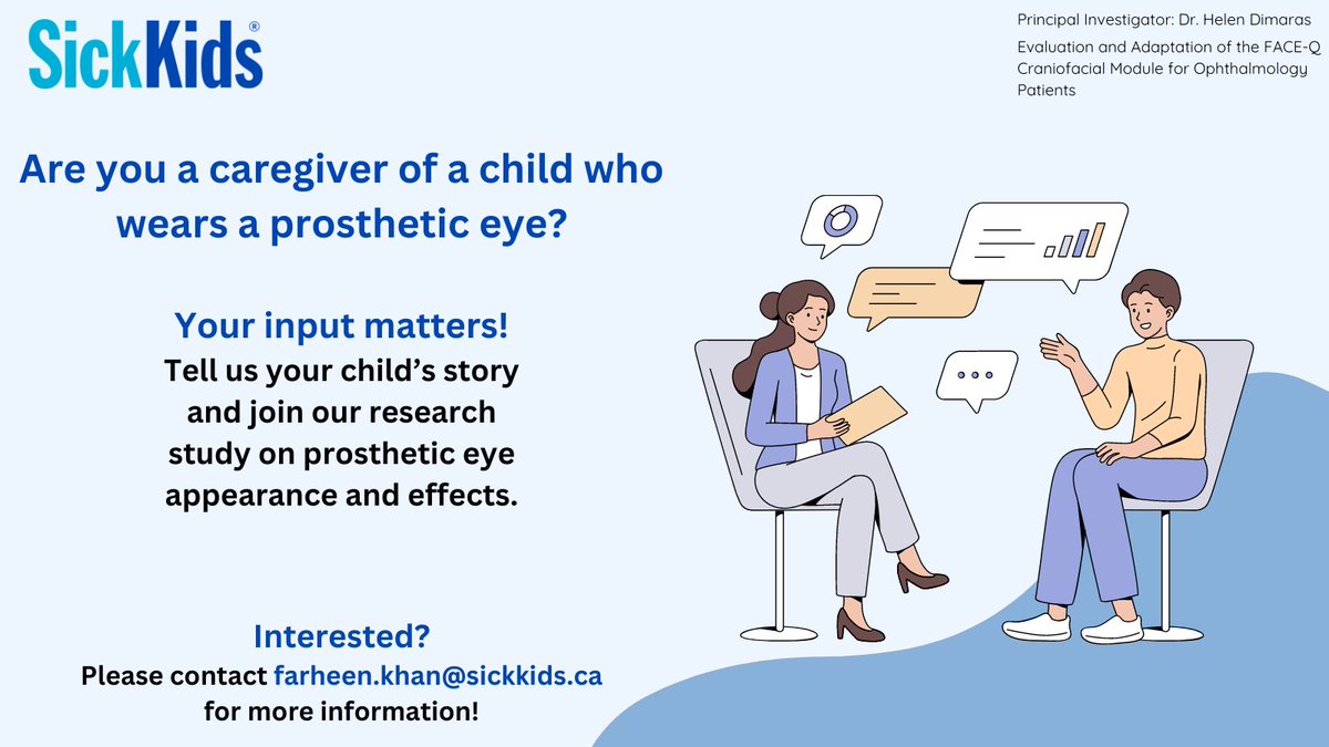 Are you a #caregiver of a child under 8 years of age with a #ProstheticEye? If so, you may be eligible to join a #SKResearch study and contribute to valuable research! For more information, please contact: farheen.khan@sickkids.ca