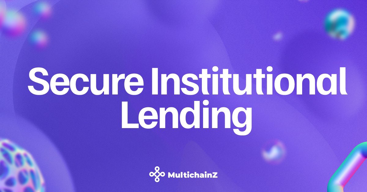 MultichainZ: Secure Institutional Lending Worried about the security of asset lending? MultichainZ offers a fortress of security specifically tailored for institutional lending. Here’s why it matters 🧵