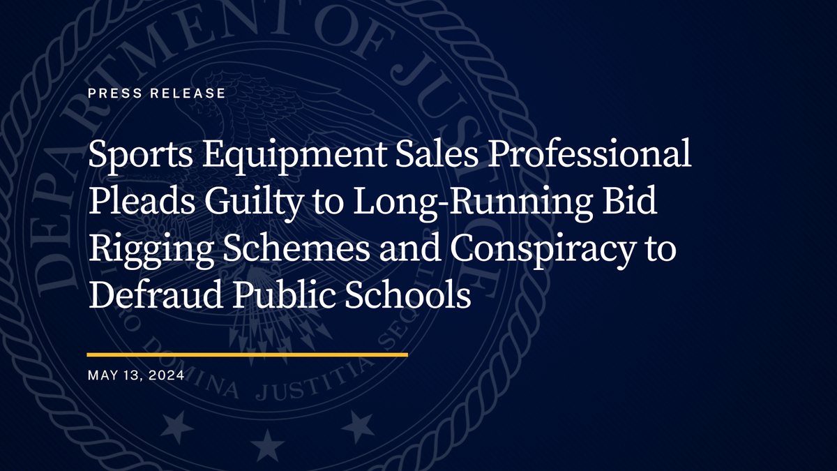 JusticeATR's tweet photo. Sports Equipment Sales Professional Pleads Guilty to Long-Running Bid Rigging Schemes and Conspiracy to Defraud Public Schools

🔗: https://t.co/bH5XEI3tcg https://t.co/GfvzEhW0IL