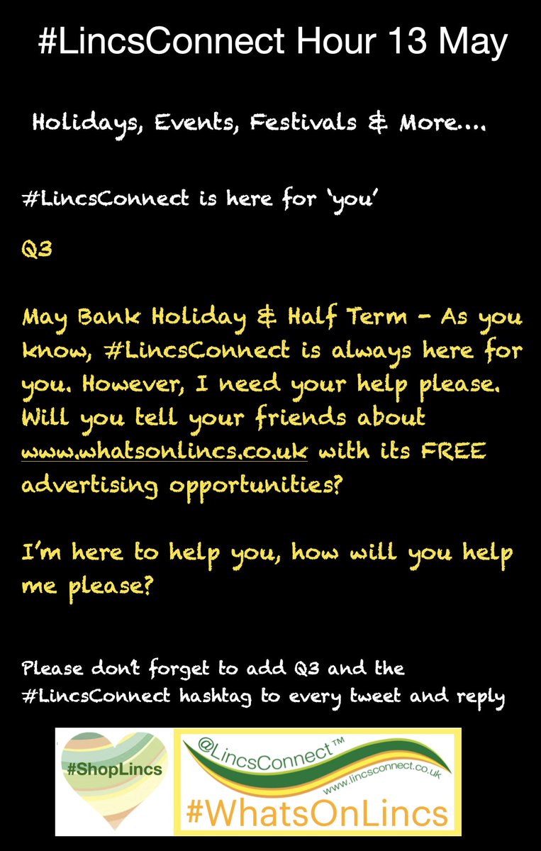 Question 3

As #LincsConnect I'm here to help you.  Will you be kind enough to help me please? I need you to use the whatsonlincs.co.uk website and spread the word about it to everyone you know

don't forget to add Q3 and the #LincsConnect hashtag to every reply and post