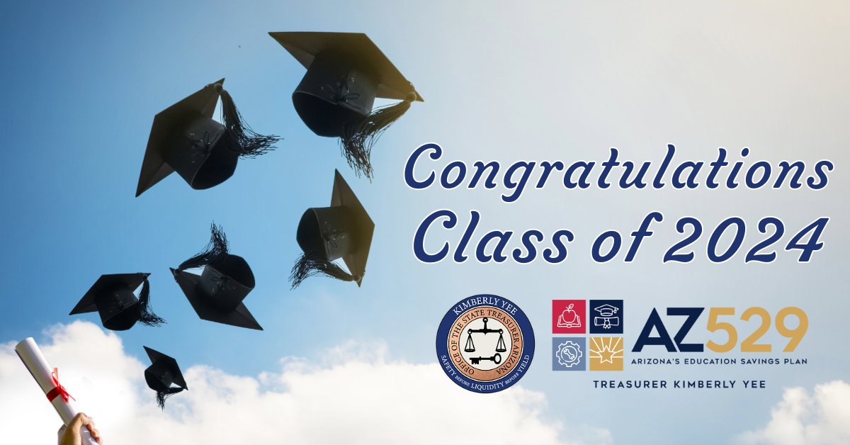 To the Class of 2024, Arizona Treasurer Kimberly Yee and the @AZTreasury team celebrate your accomplishments and wish you the best for your future. Congratulations, graduates! | @AZTreasurerYee