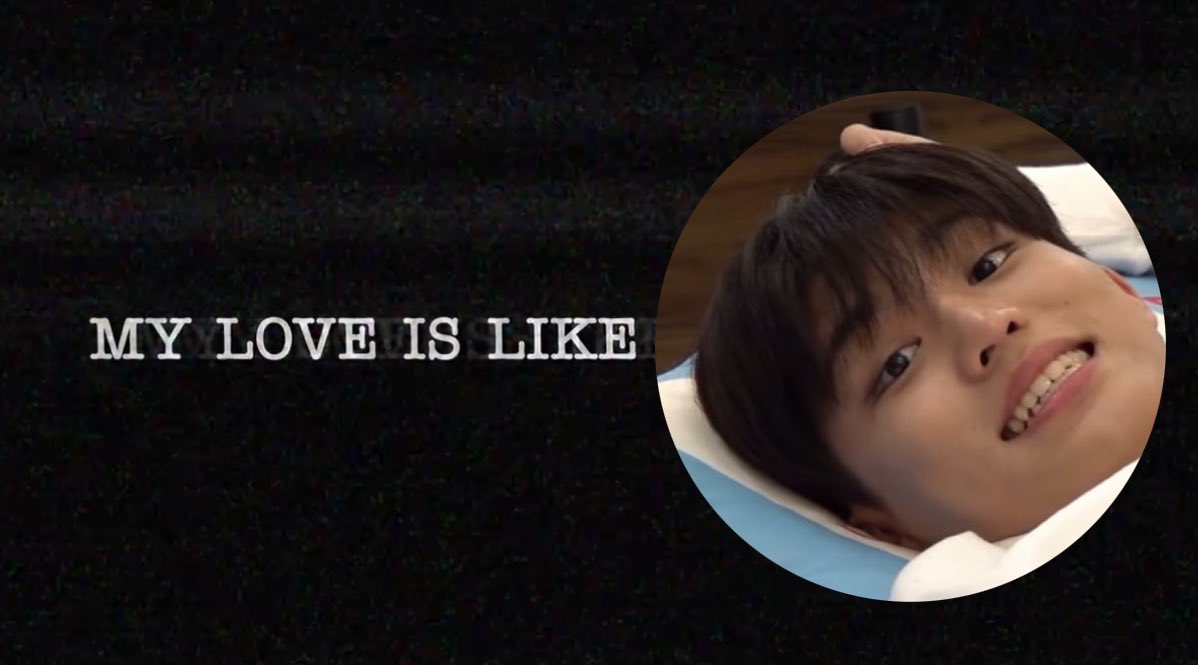 MY LOVE IS LIKE ________.   “PARKJEONGWOO”

#박정우