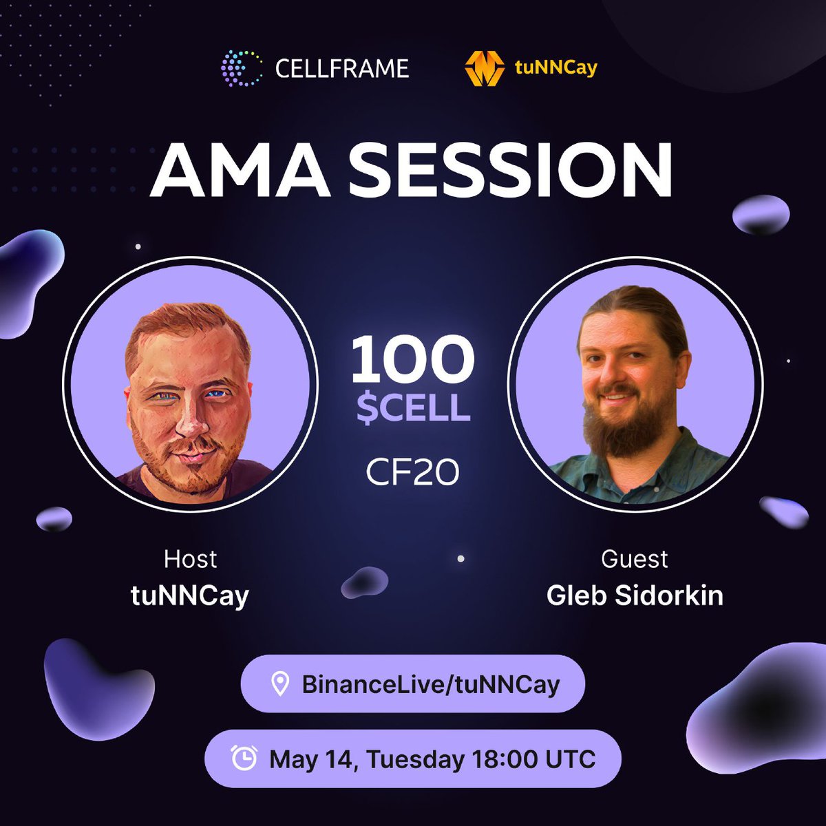 🚀 Don't miss our exciting AMA with Gleb Sidorkin and tuNNCay tomorrow, Tuesday!
Dive into the world of decentralized service-oriented blockchain technology!

📌 May 14, 2024
🎙 Special guest — Gleb Sidorkin (Cellframe Marketing Team)
🕘 18:00 UTC

⚡️Watch on BinanceLive: