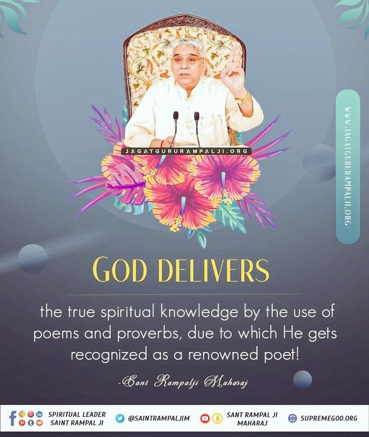 #GodNightMonday 
GOD DELIVERS
the true spiritual knowledge by the use of poems and proverbs,due to which He gets recognized as a renowned poet!
~ Supreme SatGuru Saint Rampal Ji Maharaj
Must Visit our Satlok Ashram YouTube Channel for More Information
#MondayMotivation