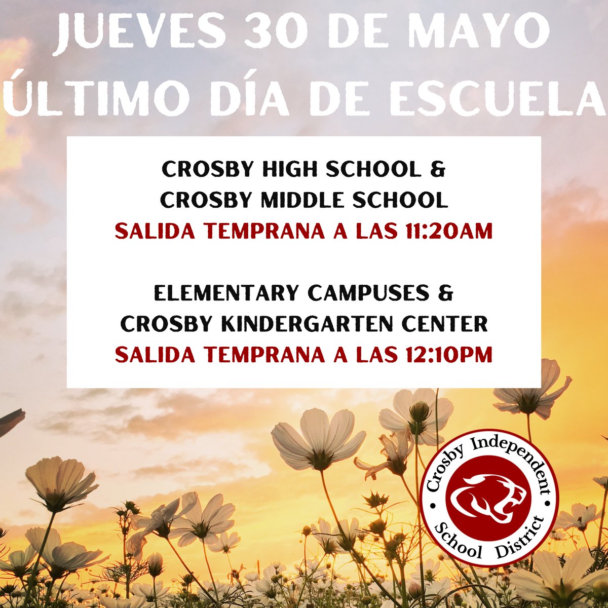 El último día del año escolar 2023-24 será el jueves 30 de mayo. Todos los campus dejarán salir a los estudiantes temprano. CHS y CMS saldrán a las 11:20am. Los campus de primaria y CKC saldrán a las 12:10pm. crosbyisd.org/calendar #Avanzando