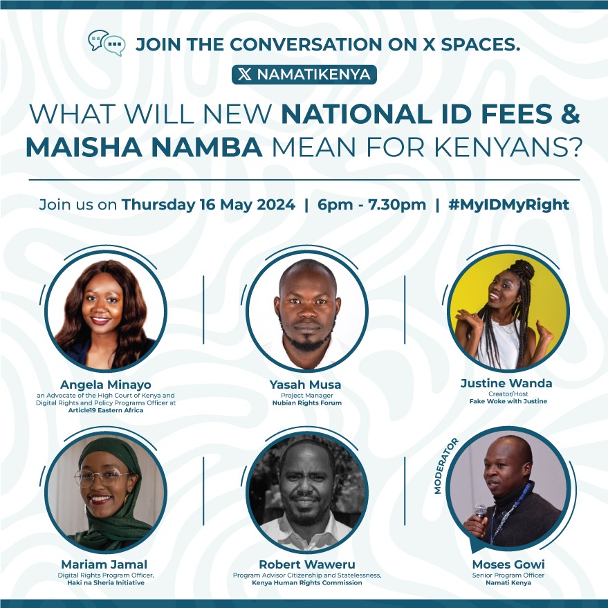 NamatiKenya's tweet photo. Over the past year, the🇰🇪govt has enacted successive new policies impacting IDs &amp; #citizenshiprights.

We're conducting series of public engagements to shed light on the implication of these changes.

Join us on Thur, 16 May at 6pm-7:30pm for this timely conversation #MyIDMyRight https://t.co/ANkttLlYyG