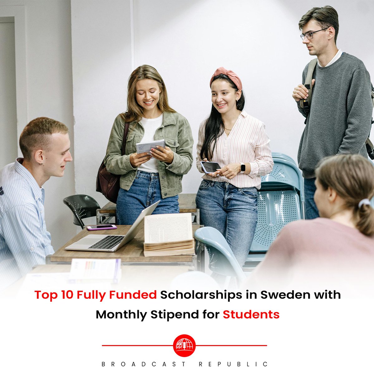 Top 10 Fully Funded Scholarships in Sweden with Monthly Stipend for Students.