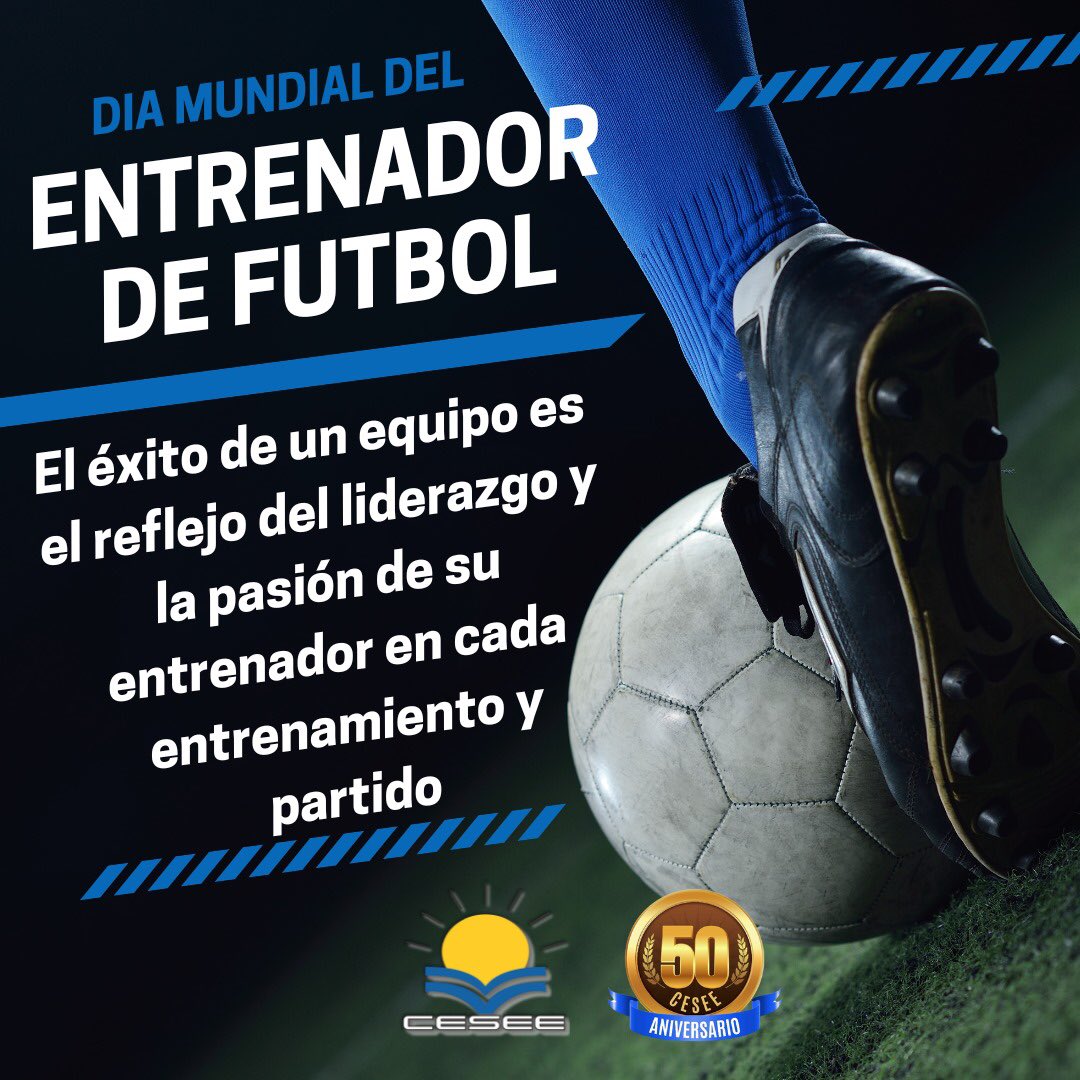 CeseeEF's tweet photo. En el Día Mundial del Entrenador de Fútbol, celebramos su pasión incansable, su compromiso con el desarrollo integral de los jugadores y su capacidad para inspirar y liderar.

#díamundialdelentrenadordefútbol 
#todossomoscesee 
#vamoscesee 
#EducaciónFísica 
#CESEE https://t.co/eRO3sWQRZ6