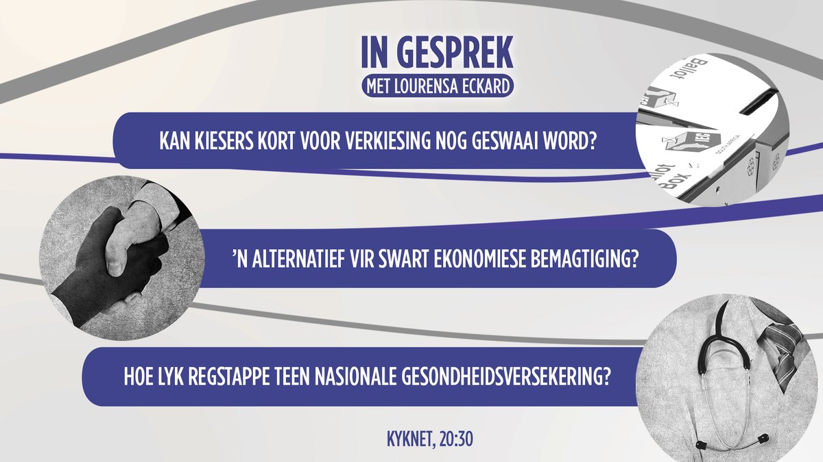 Vanaand op In Gesprek: ons fokus op verkiesingsbeloftes; bespreek die regering se swart ekonomiese bemagtigingsbeleid; én, berig oor die Nasionale Gesondheidsversekering. Skakel 20:30 in op <a href="/kykNETtv/">kykNET TV</a>.