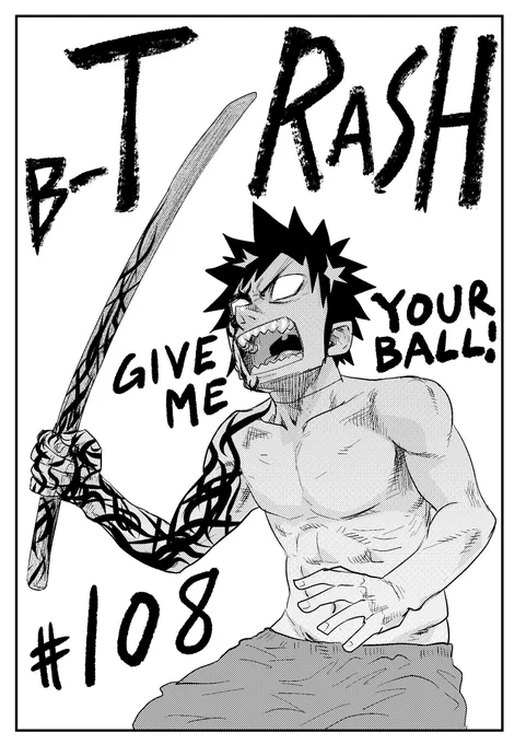 【毎週火曜日最新話更新】
B-TRASH #LINEマンガ で連載中。  https://t.co/AkrQYyCNyy…
最新話更新してます。108話なんで表紙で遊んだ。話数表記は連載再開時から単行本準拠カウントに戻してますが、それ以前も可能なら戻す予定です。アプリ準拠番号が二種類あるのわかりにくすぎる。 