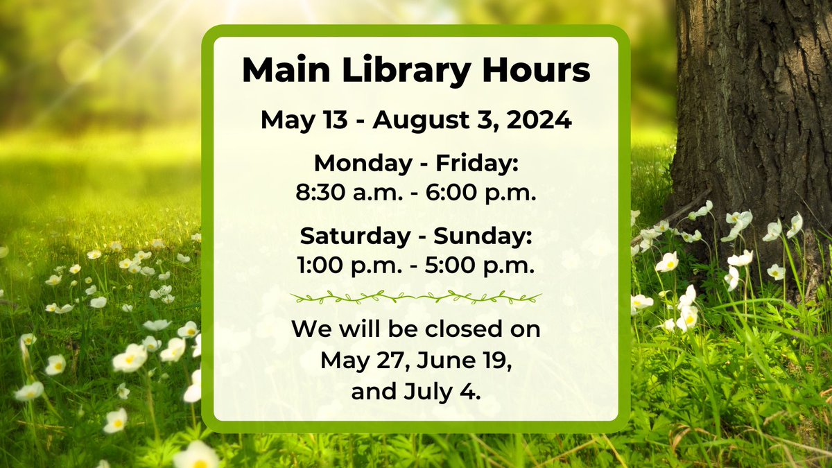Will you be around this summer? We will too! Check out our summer hours below and stop by for library fun!