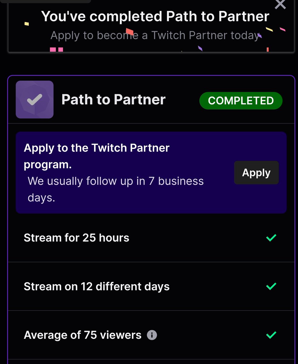 Day 107 is the day..... Been a hell of a grind man. 8 days before my 3 year anniversary of starting streaming we've completed the path to partner. Times I never thought it was gonna happen, I'm very blessed and grateful for everything that has happened to me as of late, thank