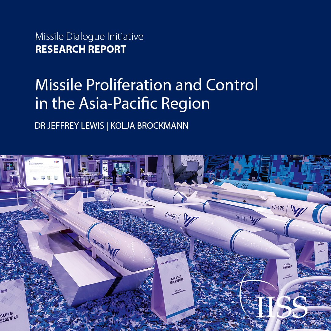 Our new research report by @ArmsControlWonk & @KoljaBrockmann surveys the ways in which states in the Asia-Pacific have acquired missile technology, and the extent to which they have engaged with international arms- & export-control measures. Read more: go.iiss.org/4dismj3