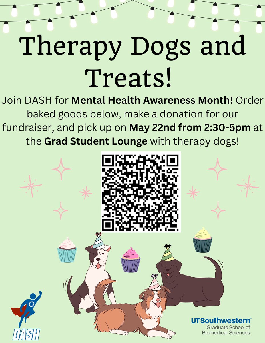 UTSW_DASH's tweet photo. Join DASH and celebrate Mental Health Awareness Month for our yearly bake sale and play with therapy dogs! scan the QR code or use this link to order:
https://t.co/JK5VZBwEpL https://t.co/Qxk4Nw1QYJ