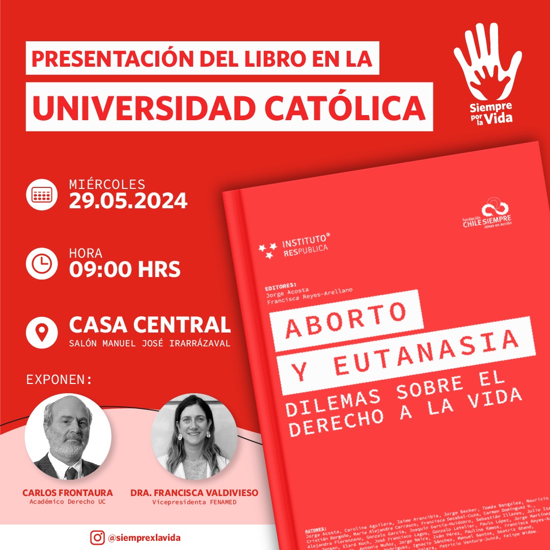 🔴Acompáñanos este miércoles 29 de mayo a las 09:00 hrs en la Universidad Católica (Casa Central) en la presentación del libro: 'Aborto y Eutanasia.Dilemas sobre el Derecho a la Vida' 👉Link de inscripción: docs.google.com/forms/d/e/1FAI…