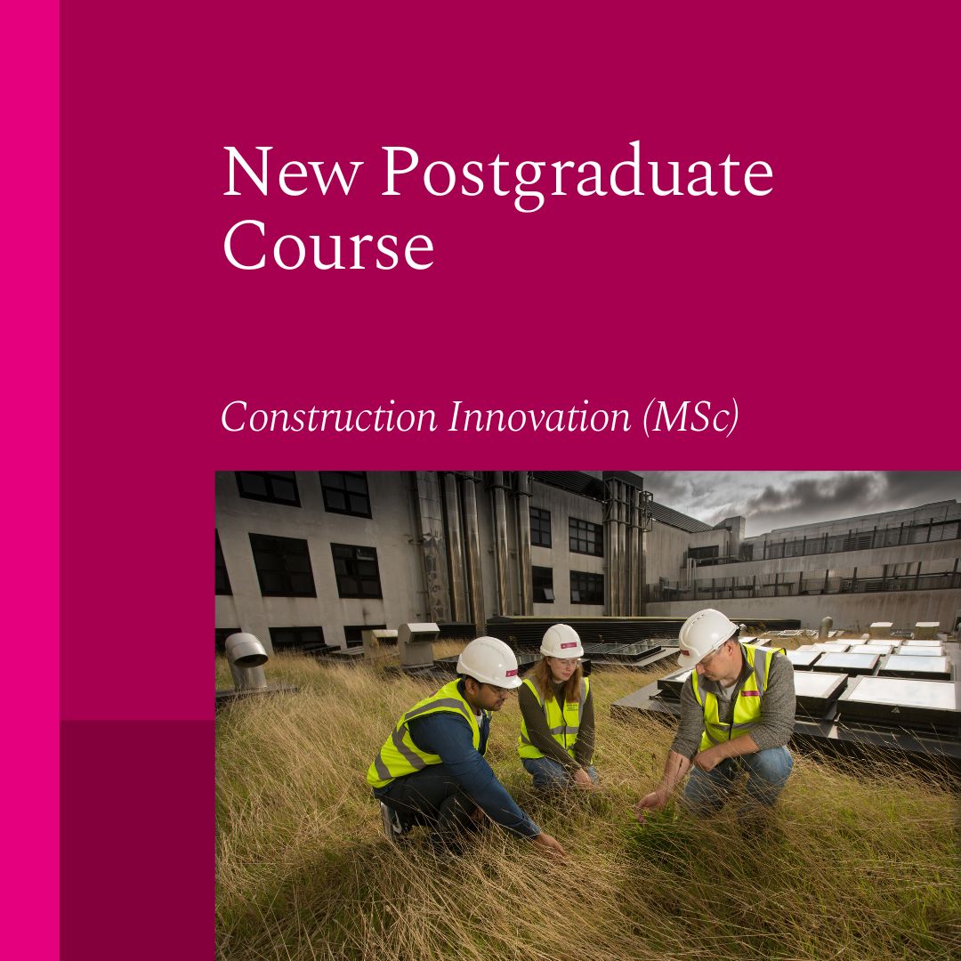 University of Galway is excited to introduce a new postgraduate programme, the MSc in Construction Innovation, for the academic year 2024/25, with applications now open. The MSc in Construction Innovation aims to equip students with key knowledge and skills needed to develop…