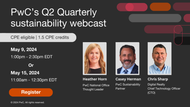 Our Quarterly sustainability webcast will cover the latest ESG accounting and reporting developments impacting domestic and multinational companies. Register now for May 9 or 15. pwc.to/3UZiaEE