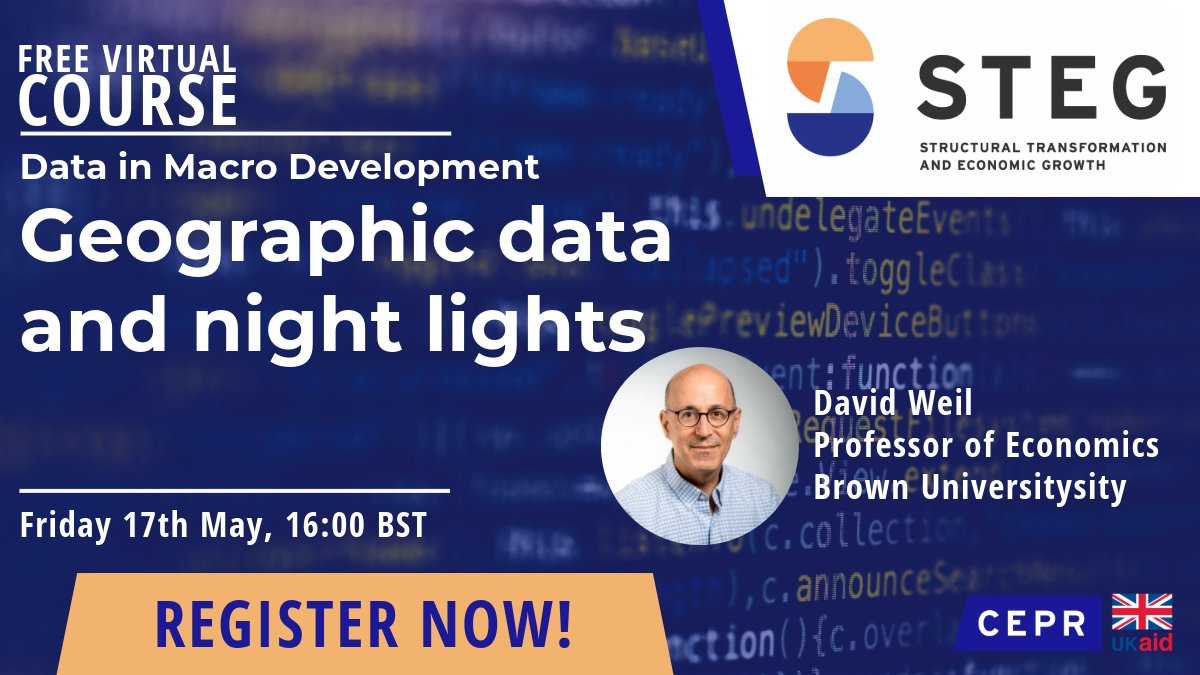 The next lecture of the #STEG virtual course on 'Data in Macro Development' will focus on 'Geographic data and night lights' On 17 May @ 16:00 BST join David Weil @BrownUniversity Learn more and register steg.cepr.org/events/steg-vi…