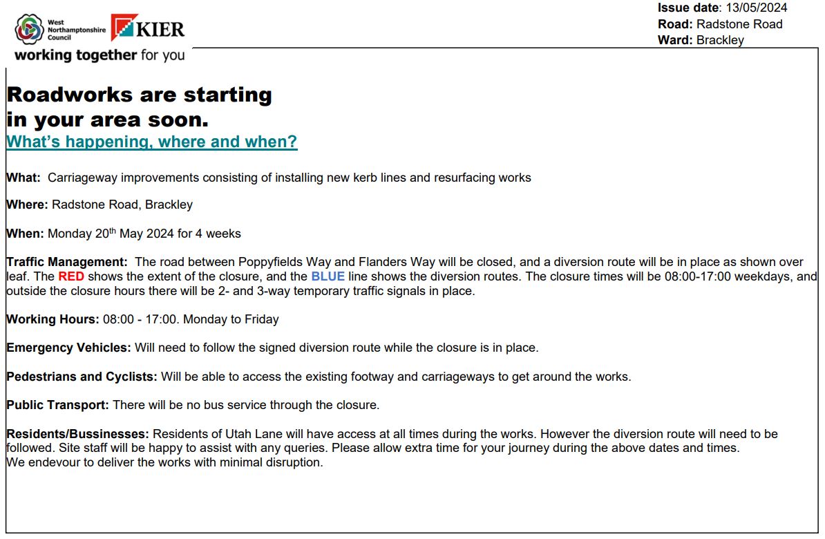 🚧Upcoming Work - Brackley 🚧 Radstone Road, Brackley, will be closed from 20 May for 4 weeks for resurfacing work and to install new kerb lines. The road will be closed between 08:00-17:00, weekdays. Outside these hours there will be 2- and 3-way temporary traffic signals.