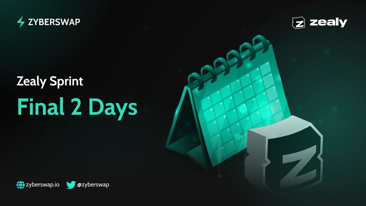 Only 2 days left for the #ZealySprint guys! 👉 Link: zealy.io/c/zyberswap/qu…