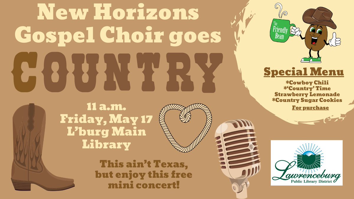 This ain't Texas, but the New Horizons Gospel Choir is going country at the Lawrenceburg Main Library! Stop by and listen to a free mini concert then line dance over to The Friendly Bean to buy and enjoy a special menu lunch! 
#MyLPLD #gonecountry #thisainttexas