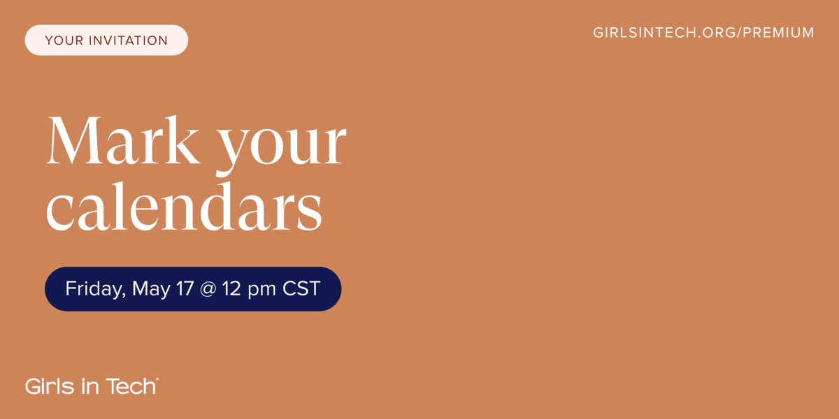 Be ahead of the game! Early sign ups for Girls in Tech Premium Membership get free entry to our virtual launch celebration on Friday, May 17 @ 12 pm CST. Don’t miss out—secure your spot now: hubs.li/Q02wX9Js0