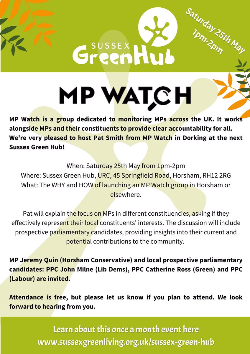 MP Watch in Horsham on Sat 25th May at 1pm at the @Sussexgreen Sussex Green Hub. Learn what MP Watch is all about, and find out which of the candidates for the next General Election turn up to discuss their plans. #TheClimateElection #ThereIsLotsOfWorkToDo #Vote4ThePlanet