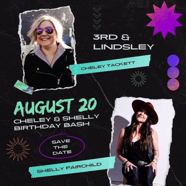 🚨🚨 ON SALE NOW 🚨🚨 Cheley Tackett Birthday Bash featuring Shelly Fairchild on August 20th! Snag your tickets here -> bit.ly/4dD8uak