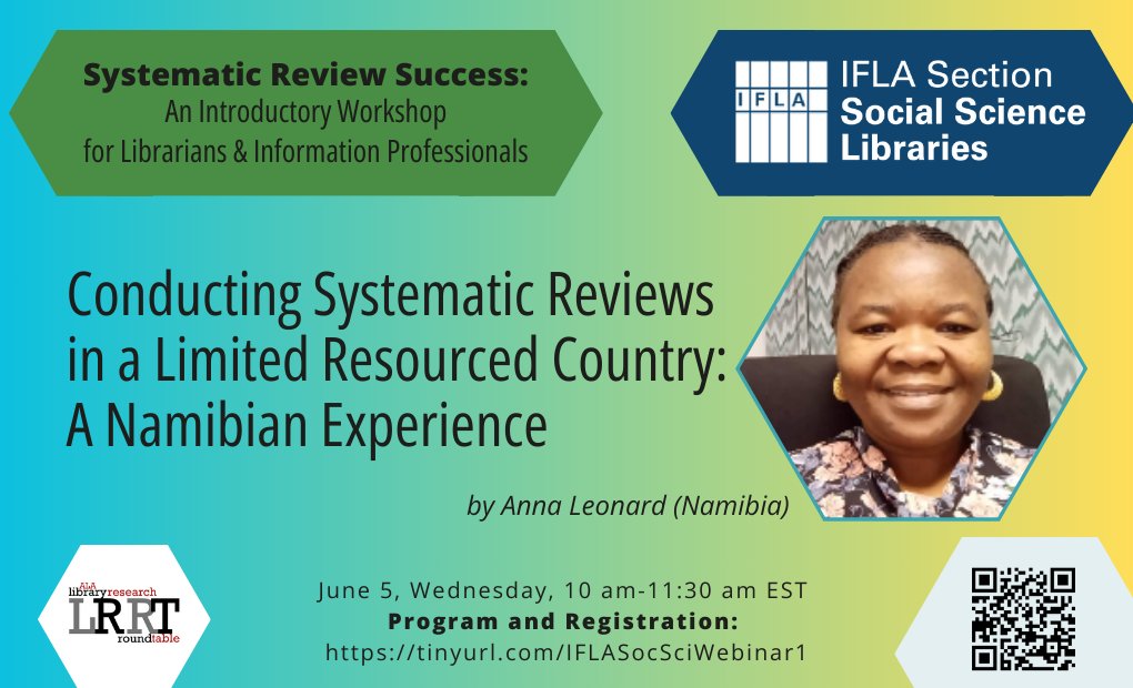 Our third presenter is Anna Leonard from Namibia.

She will be speaking about Conducting Systematic Reviews in a Limited Resourced Country: A Namibian Experience.

Read more in our blog: blogs.ifla.org/social-science…

Registration to the webinar: tinyurl.com/IFLASocSciWebi…