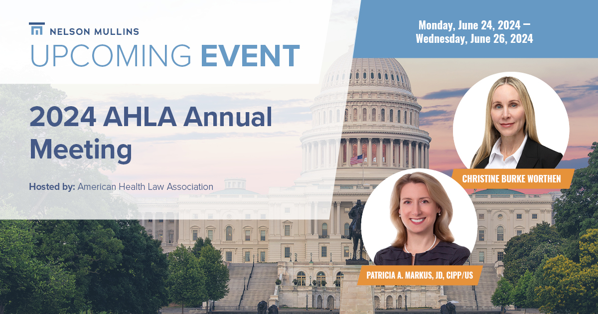 Join Nelson Mullins at @AmerHealthLaw’s Annual Meeting in D.C., June 24–26, 2024. Trish Markus, AHLA President, will co-host the opening with CEO David Cade. Christine Burke Worthen will join a panel on hospital price transparency. Learn more and RSVP: bit.ly/4dvKnKF