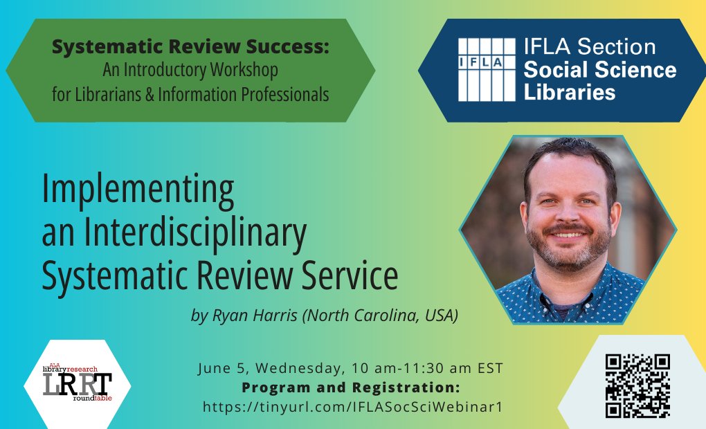 Our second presenter is Ryan Harris from the University of North Carolina Charlotte.
He will be speaking about Implementing an Interdisciplinary Systematic Review Service.

Read more in our blog: blogs.ifla.org/social-science…
Registration to the webinar: tinyurl.com/IFLASocSciWebi…
