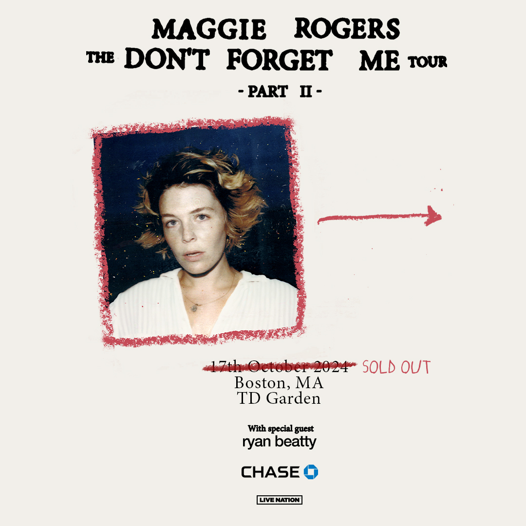 Maggie Rogers // The Don’t Forget Me Tour — Part II // SOLD OUT.