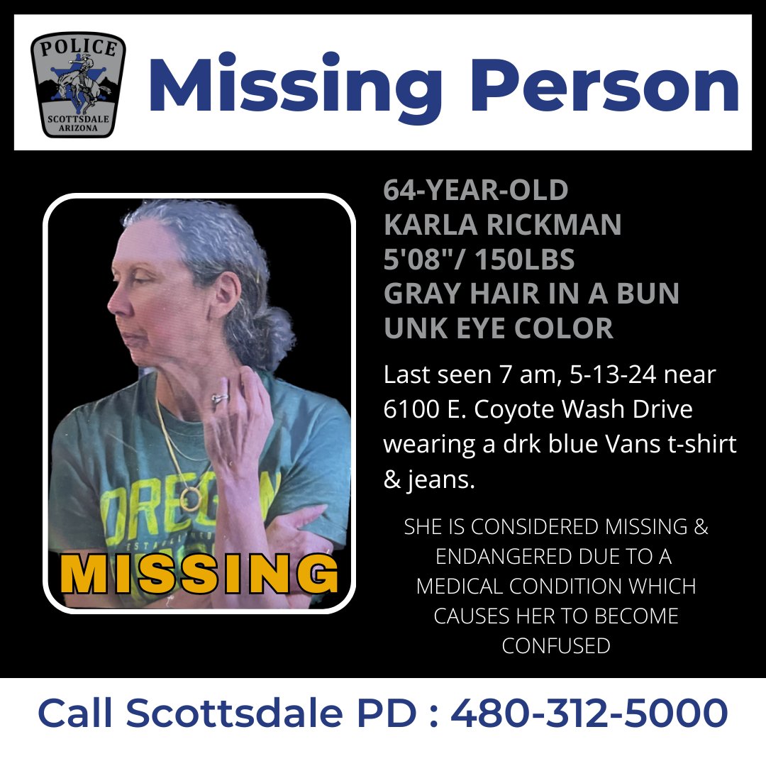 ScottsdalePD's tweet image. 🚨#MissingPerson🚨 Scottsdale PD is asking the community for assistance in locating 64-year-old Karla Rickman. She has a medical condition that causes her to become confused. She walked away from her home around 7 am without a cell phone. Please call Scottsdale PD if she is seen.