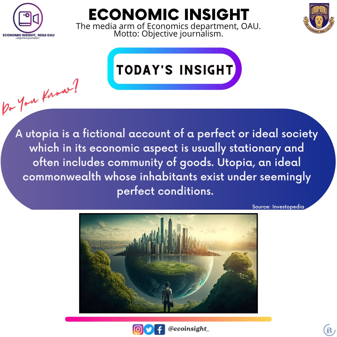 ecoinsight_'s tweet photo. Utopian theory is essentially concerned with conceptualizing the 'ideal commonwealth', which inherently expresses a psychological aspiration of hope for a better state of existence in this life or elsewhere.
Happy new week Nesans. π€β¨
#TodayInsight
#Utopia
@NESAOAU https://t.co/75byd40iCN