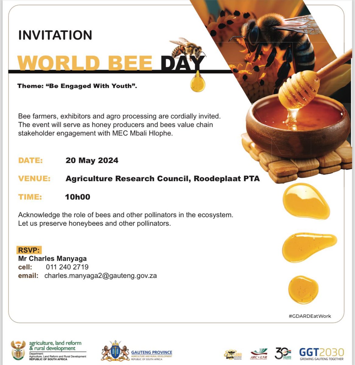 Bee farmers, exhibitors and agro processing are cordially invited. The event will serve as honey producers and bees value chain stakeholder engagement with MEC Mbali Hlophe.

#GrowingGautengTogether #WorldBeeDay