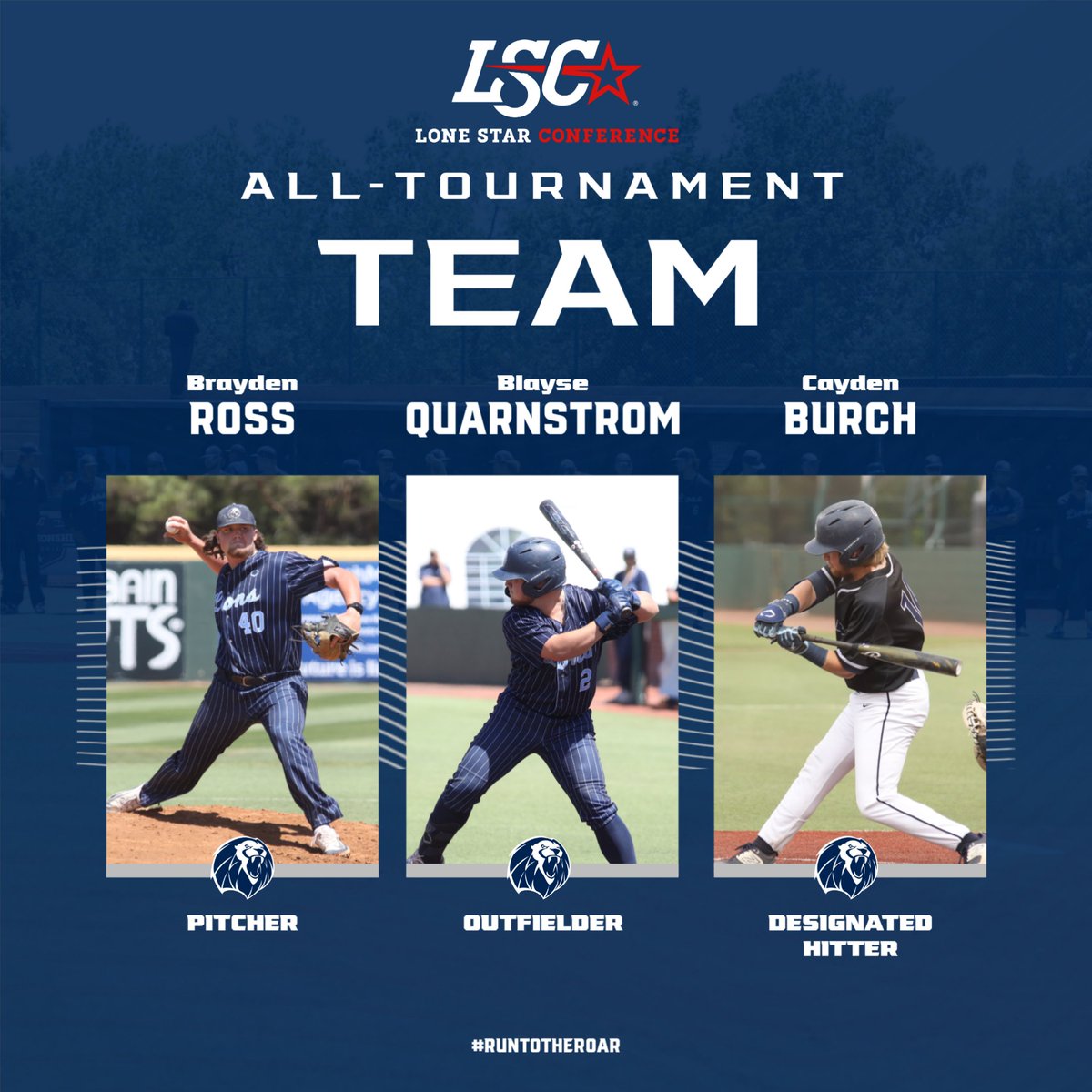 Congrats to Brayden Ross, Blayse Quarnstrom and Cayden Burch for being named to the LSC Baseball All-Tournament Team!

#RunToTheRoar