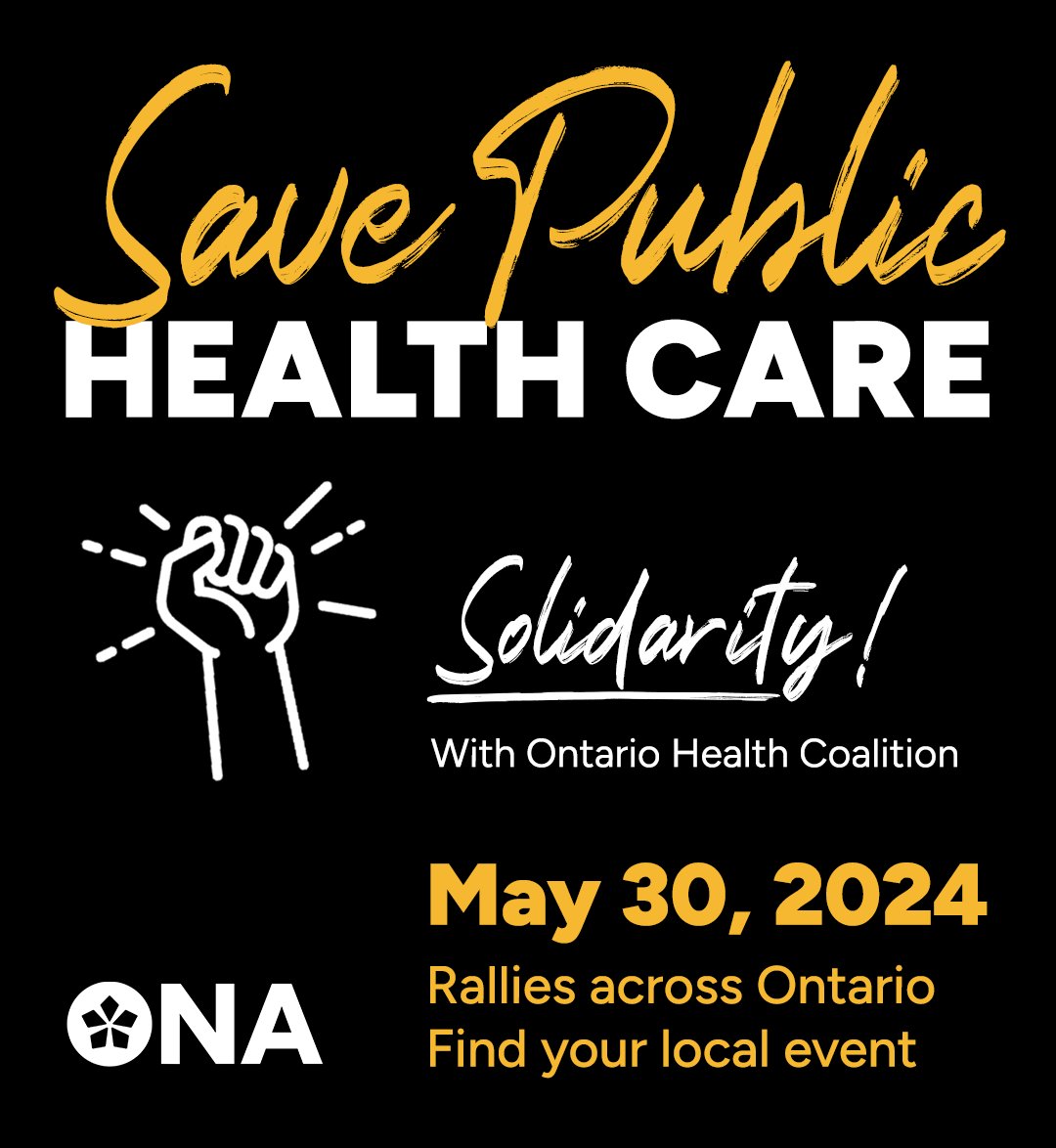 ONA members across the province will be joining @OntarioHealthC on May 30 in their Protest to Stop Privatization of Ontario’s public health care! Join ONA members in Toronto: actionnetwork.org/forms/join-us-… Or find your local protest here: stopforprofithealthcare.ca/may-30-protest #onpoli #onhealth