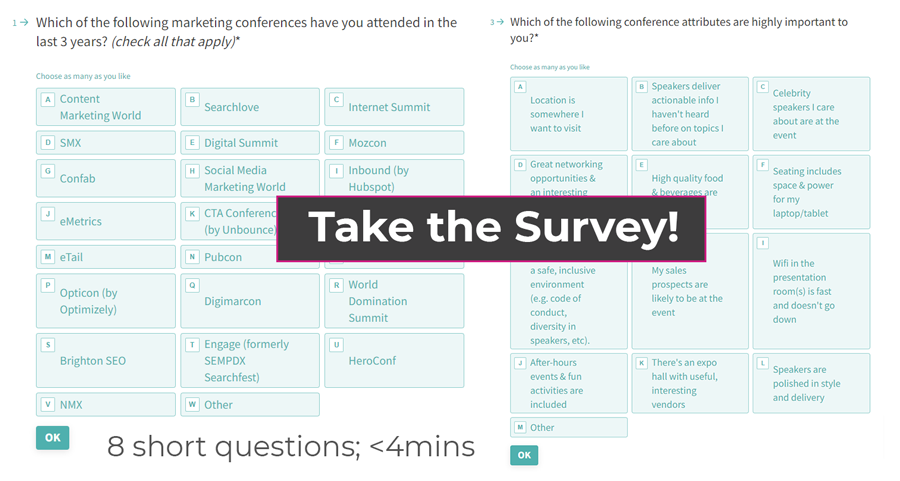 Are you in #marketing world? randfish.typeform.com/to/xqBx3fie This short, <4min survey asks about your recent experiences at conferences & events (or whether you've stopped going). I'll publish the results this week.