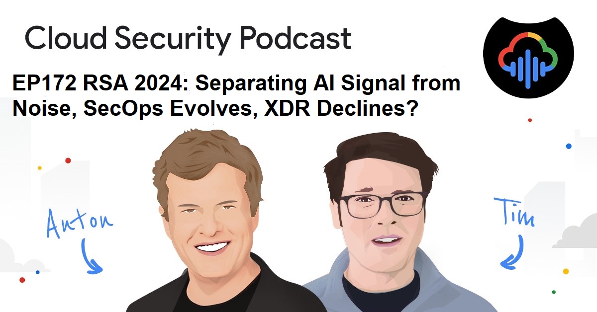 Episode 172 '#RSAC 2024: Separating #AI Signal from Noise, SecOps Evolves, XDR Declines? ' of Cloud Security Podcast where hosts @anton_chuvakin and @_TimPeacock talk about their experiences of #RSAConference2024 and more new ideas emerge

cloud.withgoogle.com/cloudsecurity/…