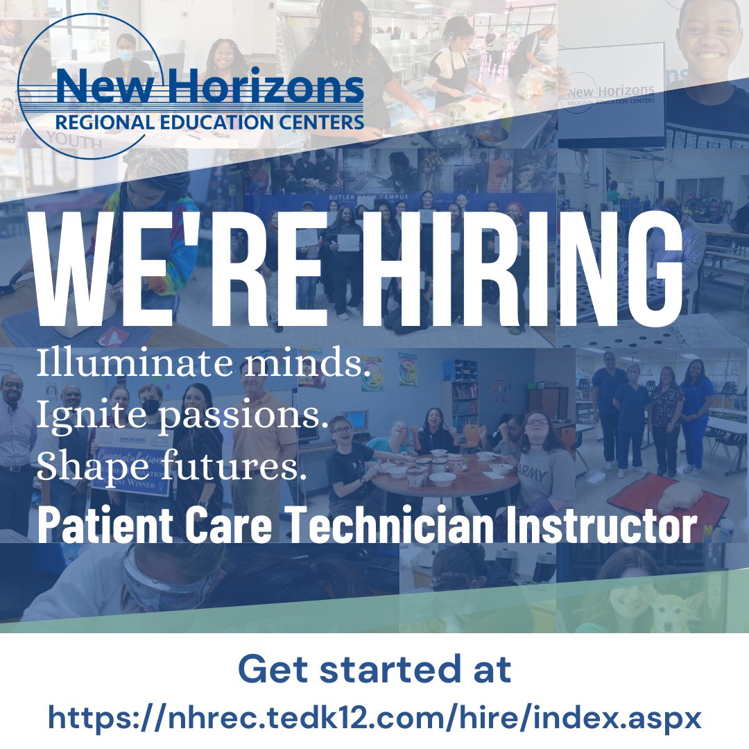New Horizons is looking for a Patient Care Technician instructor for the Butler Farm Campus! More information can be found at nhrec.org. Come join our awesome organization! #NewHorizonsCTE #LeadBoldly #NHREC @NHREC_CTE_BF @NHREC_VA
