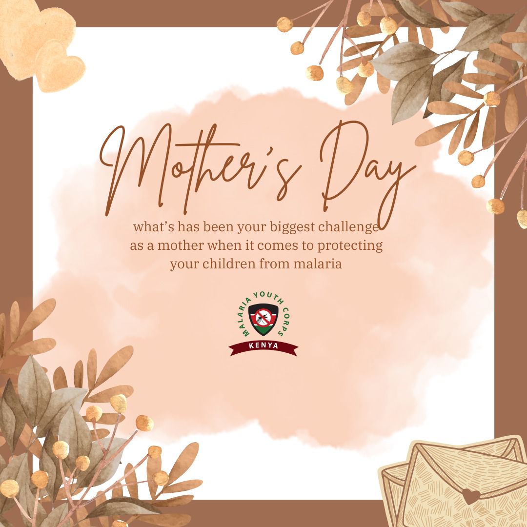 #ThePowerofEveryOne #ZeroMalariaYouthKE #MothersDay