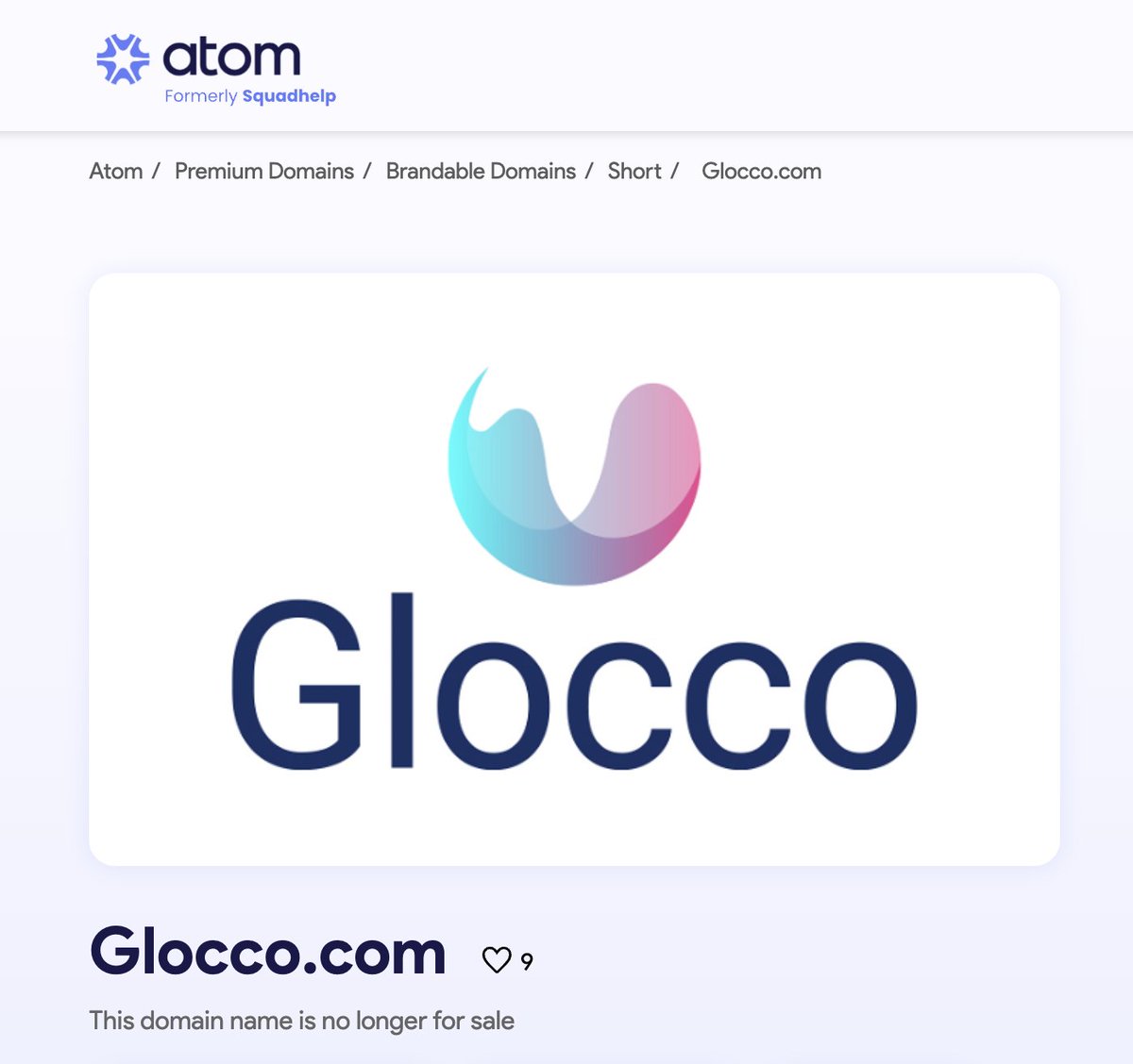 SOLD! Glocco. com for $3722 Sold Via Atom @squadhelp Purchase Price $25 Hold Time: 3 months