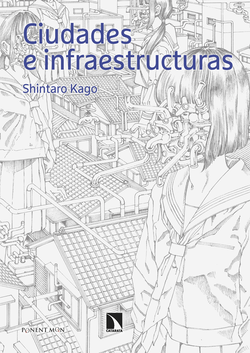 'Ciudades e infraestructuras', de Shintaro Kago. Otro manga imprescindible del autor de ‘Demencia 21’ y ‘Cuerpos extraños’, una mirada mordaz a las rarezas de la vida cotidiana y a las grietas de nuestras sociedades. #Novedad ponentmon.es/producto/ciuda…