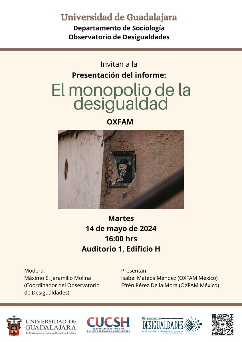 Mañana a las 4pm en el @DifundeCUCSH de la UdeG estarán lxs colegas de @oxfammexico presentando su informe 'El monopolio de la desigualdad', como parte de los eventos del @o_desigualdades. Acá les esperamos. CC. @SociologiaUdg @Prensa_UdeG