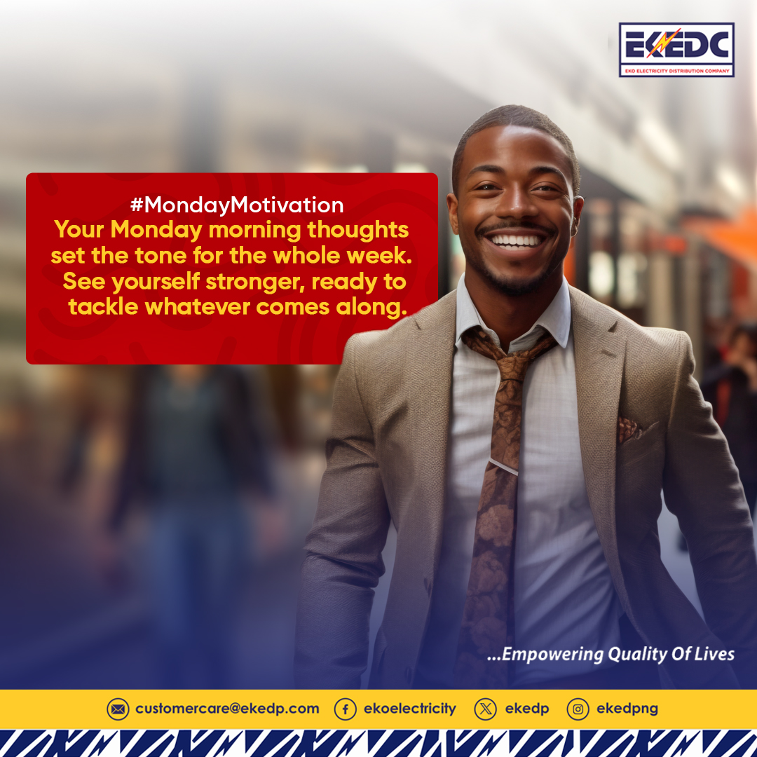The Week is charged up! ⚡️ Fresh start, fresh goals. Ready to go! Let's conquer this week together. #EKEDC #EmpoweringQualityofLives #MondayMotivation